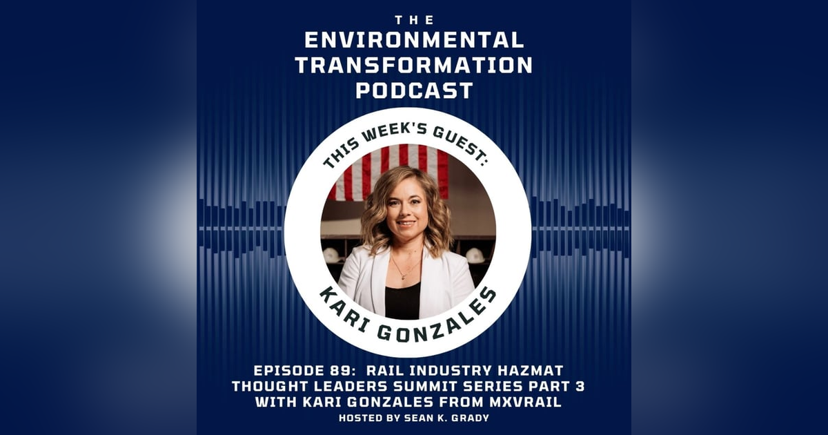 Rail Industry Hazmat Thought Leaders Summit Series Part 3 with Kari ...