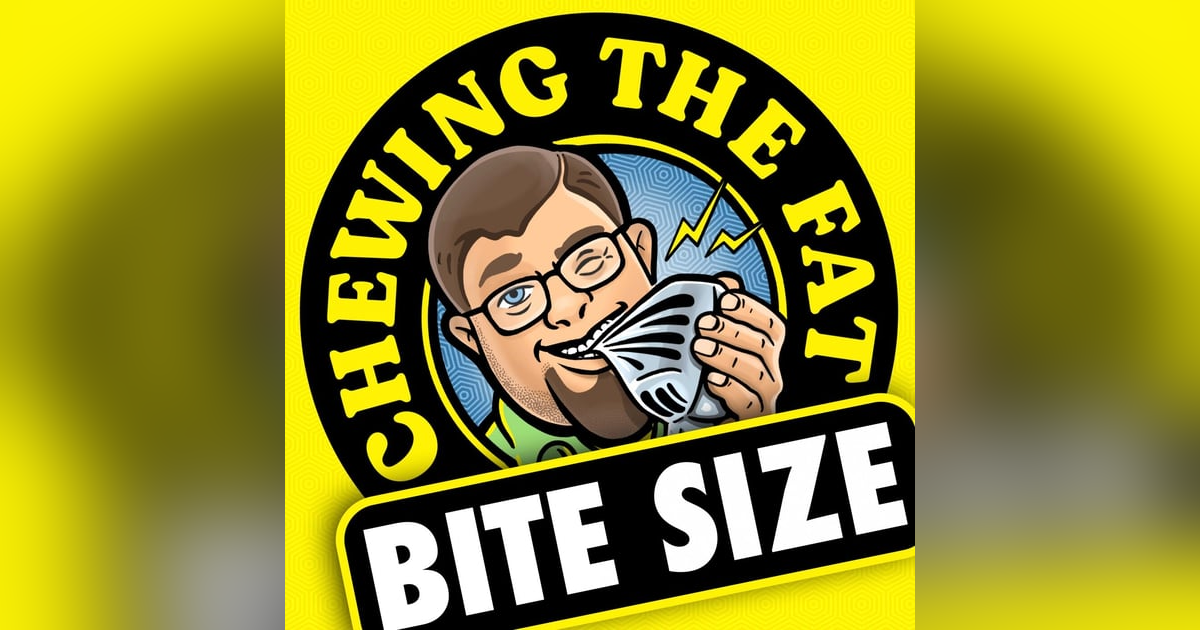 Bite Size with Big Robb: 001 Bite Size with Big Robb: 001