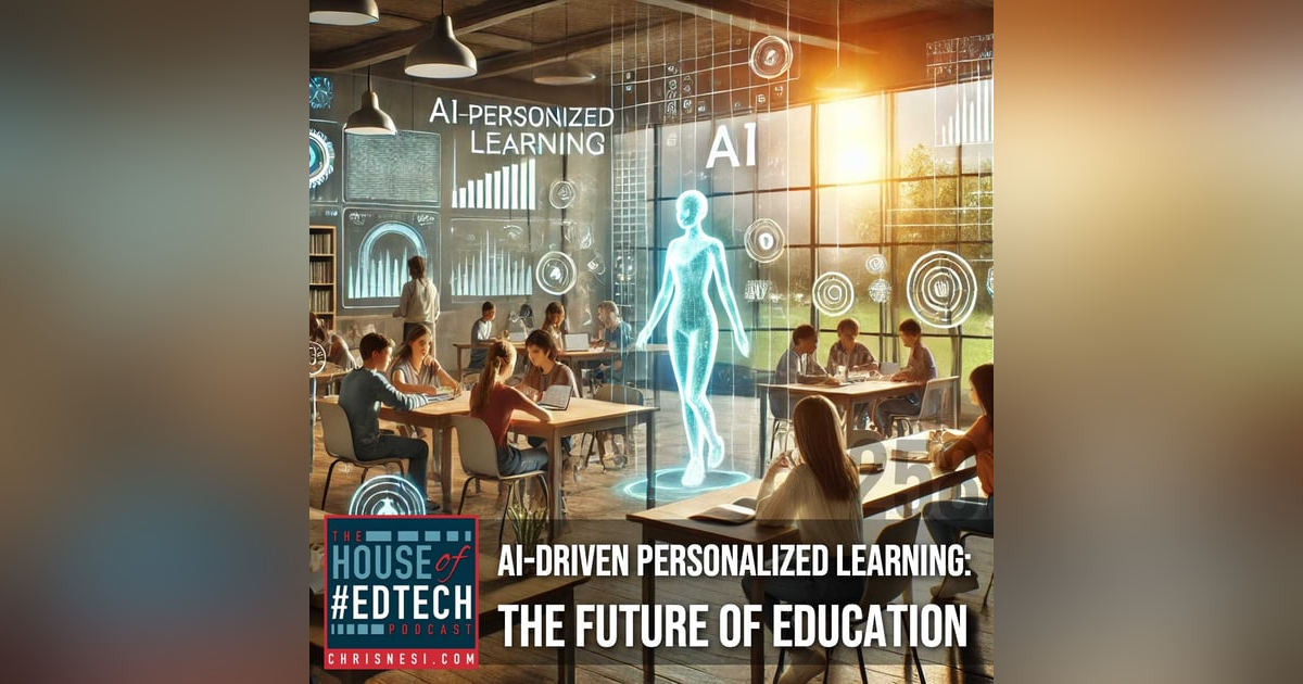 AI-Driven Personalized Learning: The Future of Education - HoET258 AI-Driven Personalized Learning: The Future of Education - HoET258