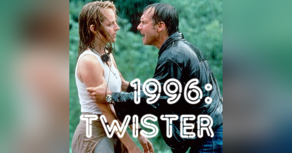 1996: Twister 1996: Twister