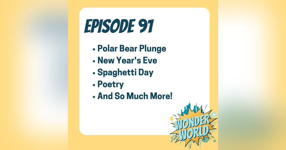 Wonder World Podcast Monday, December 30 Wonder World Podcast Monday, December 30