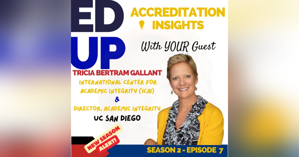 7. Integrity in the Age of AI: Insights from Dr. Tricia Bertram Gallant 7. Integrity in the Age of AI: Insights from Dr. Tricia Bertram Gallant