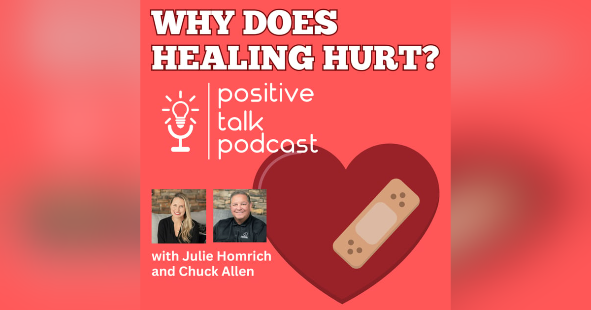 WHY DOES HEALING HURT? WHY DOES HEALING HURT?