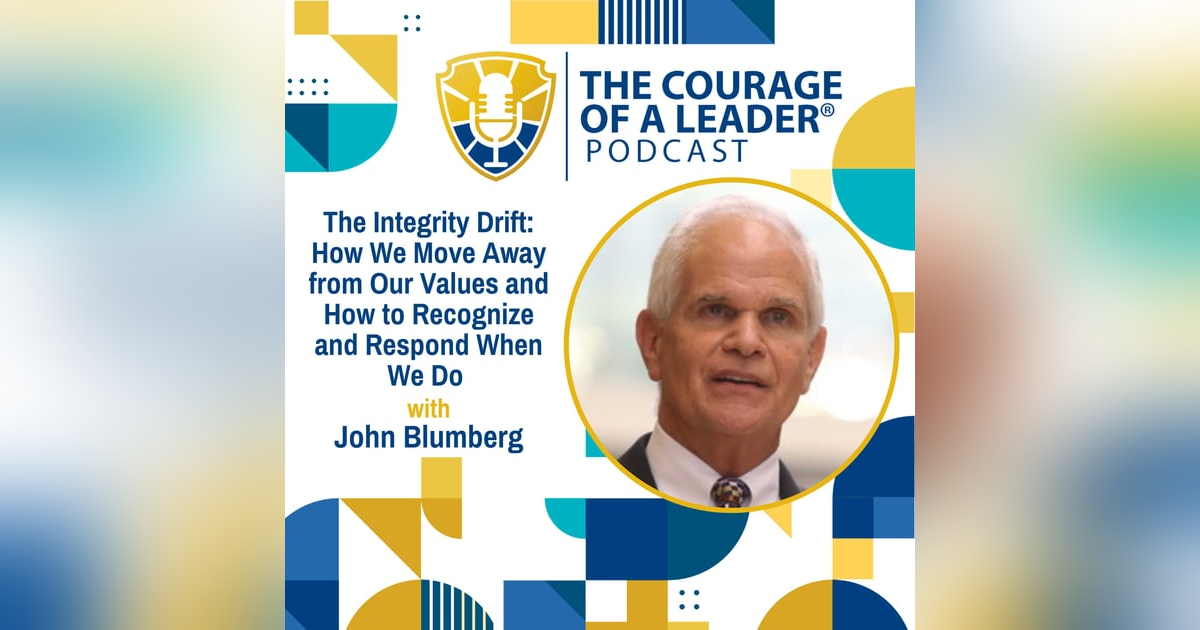 The Integrity Drift: How We Move Away from Our Values and How to Recognize and Respond When We Do | John Blumberg The Integrity Drift: How We Move Away from Our Values and How to Recognize and Respond When We Do | John Blumberg