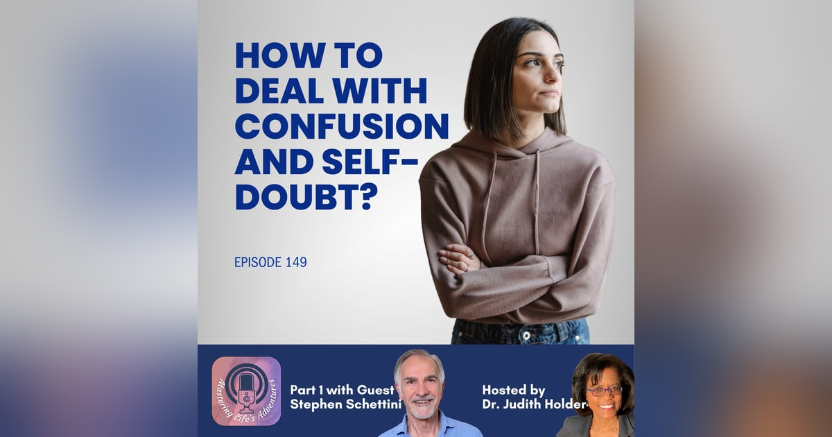 Deeper Dive Series: How to Move Past Self-Doubt - Part 1 with Stephen Schettini Deeper Dive Series: How to Move Past Self-Doubt - Part 1 with Stephen Schettini