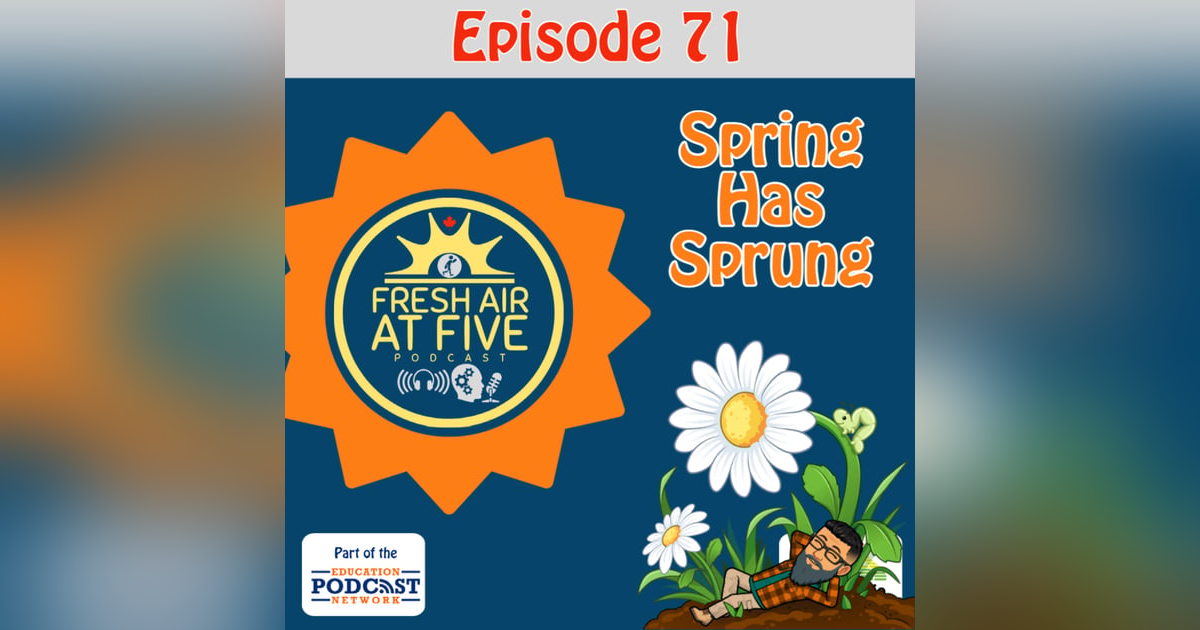 Spring has Sprung - FAAF71 Spring has Sprung - FAAF71