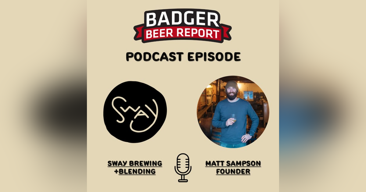Badger Beer Report: From Grain to Glass - The Sway Vision Badger Beer Report: From Grain to Glass - The Sway Vision