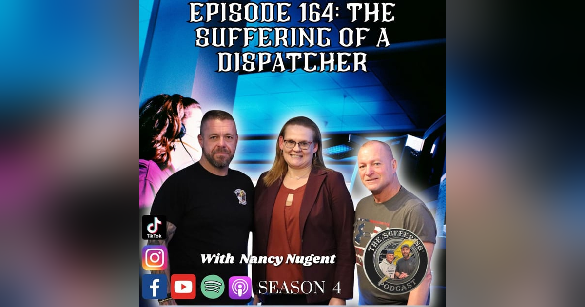 Episode 164: The Suffering of a Dispatcher with Nancy Nugent Episode 164: The Suffering of a Dispatcher with Nancy Nugent