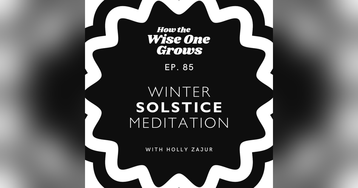 Winter Solstice Meditation: Honor Inner Light on the Longest Night (85) Winter Solstice Meditation: Honor Inner Light on the Longest Night (85)