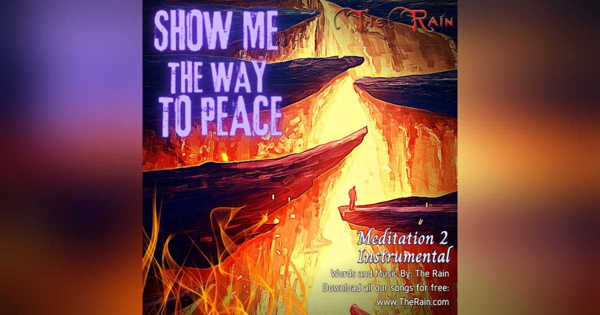 Show Me Your Way - Meditation Instrumental Show Me Your Way - Meditation Instrumental