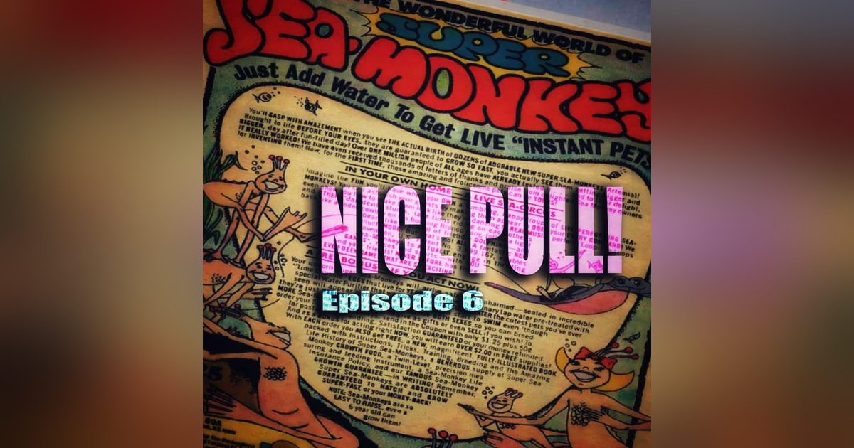 Comic Books, Schoolhouse Rock, and Sea Monkeys. Comic Books, Schoolhouse Rock, and Sea Monkeys.