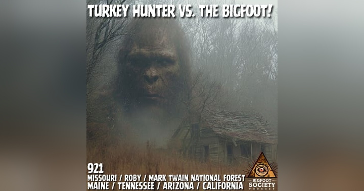 image for Missouri Bigfoot Encounters: A Hunter’s Unsettling Story from Roby (Bigfoot Society Ep. 921)