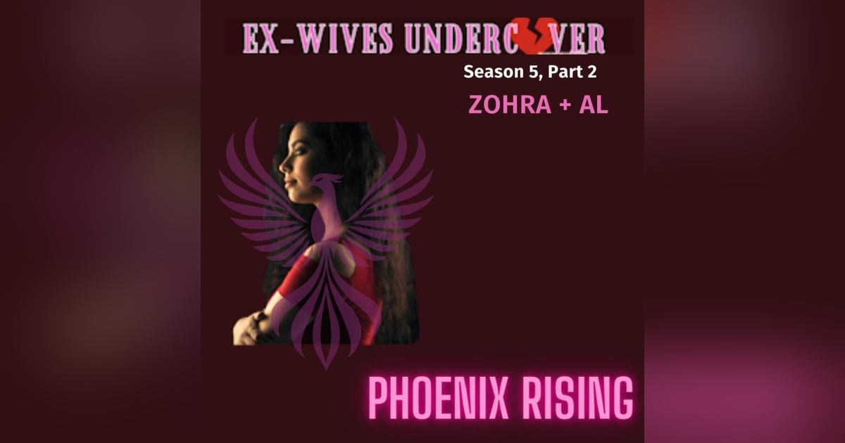 S5:E44 | Phoenix Rising | Zohra | 2 of 5 S5:E44 | Phoenix Rising | Zohra | 2 of 5