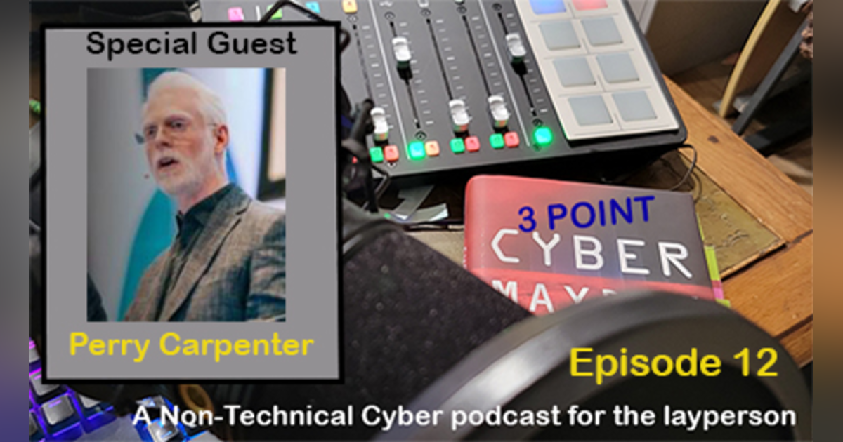 Security Culture - Episode 12 - Perry Carpenter Security Culture - Episode 12 - Perry Carpenter
