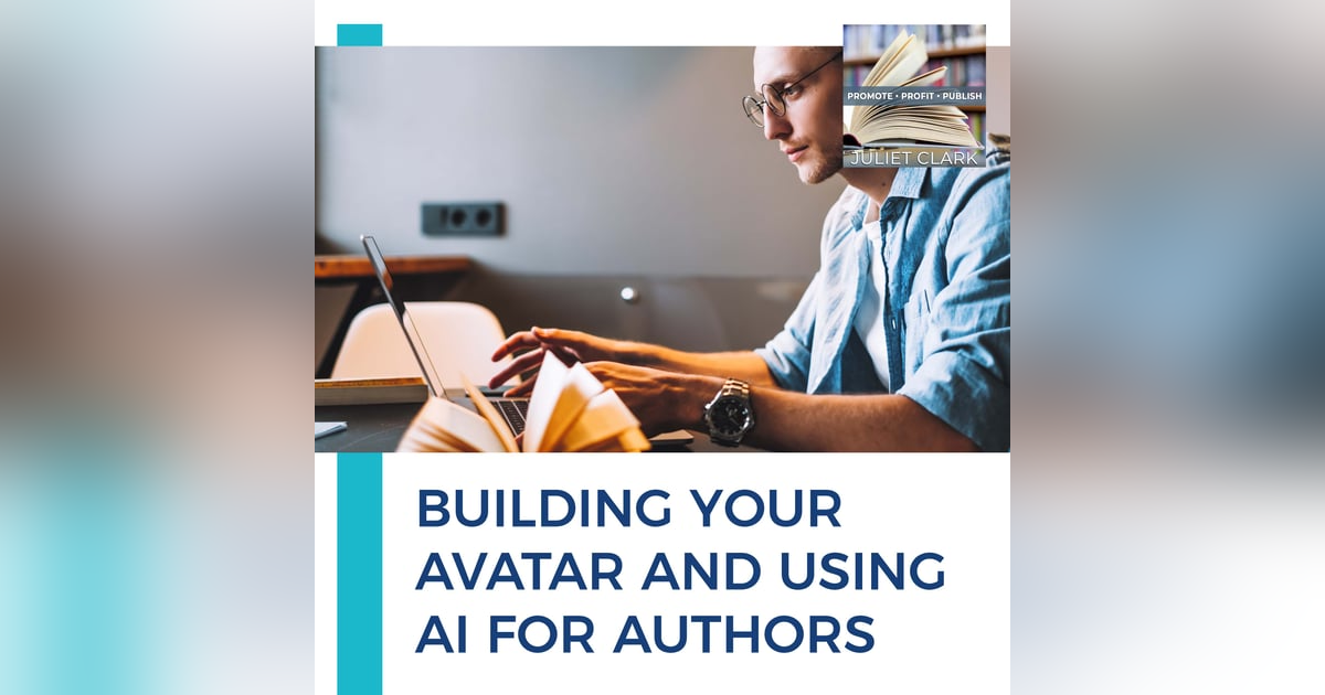 Building Your Avatar And Using AI For Authors Building Your Avatar And Using AI For Authors