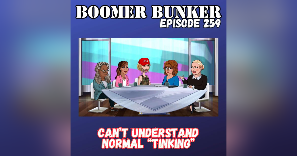 Can't Understand Normal "Tinking" | Episode 259 Can't Understand Normal "Tinking" | Episode 259