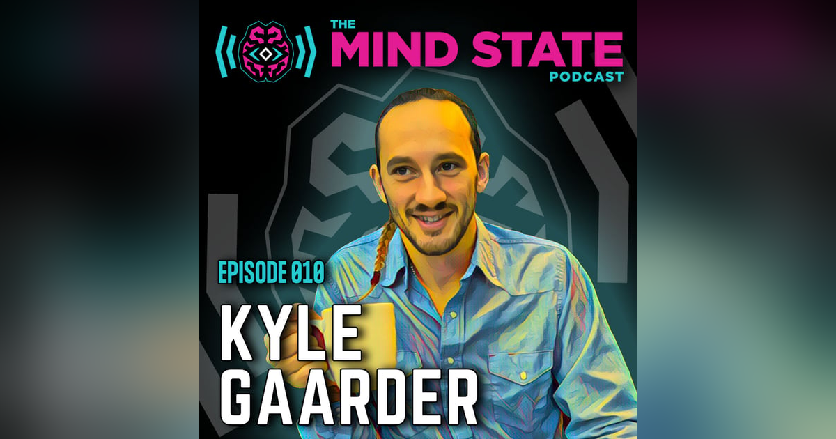 010 - Kyle Gaarder on Entrepreneurship, Community, and Finding Purpose 010 - Kyle Gaarder on Entrepreneurship, Community, and Finding Purpose