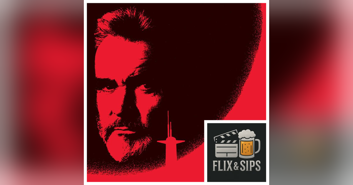 Flix & Sips: The Hunt for Red October (1990) Flix & Sips: The Hunt for Red October (1990)