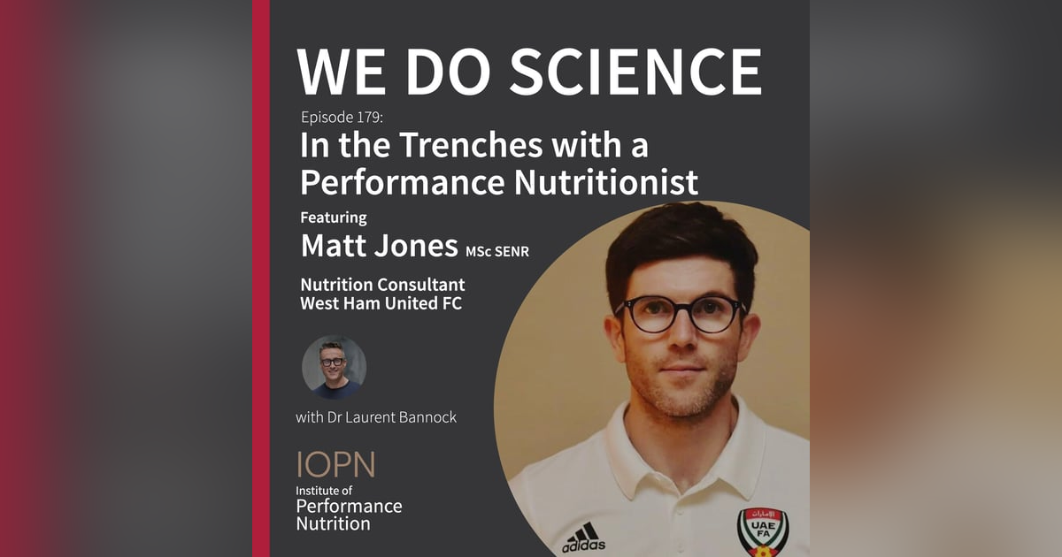 "In the Trenches with a Performance Nutritionist" featuring Matt Jones MSc SENR "In the Trenches with a Performance Nutritionist" featuring Matt Jones MSc SENR