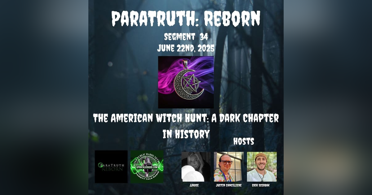 The American Witch Hunt w/JJROSE777 The American Witch Hunt w/JJROSE777