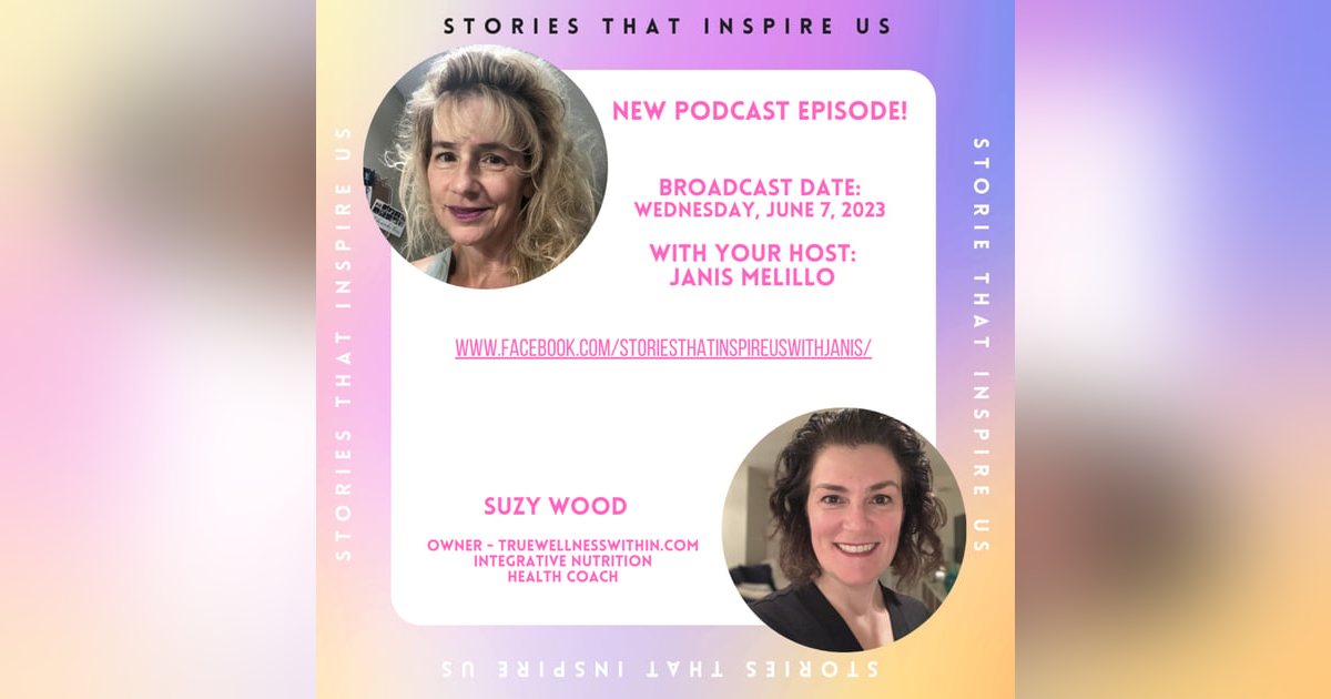 Stories That Inspire Us with Suzy Wood - 06.07.23 Stories That Inspire Us with Suzy Wood - 06.07.23