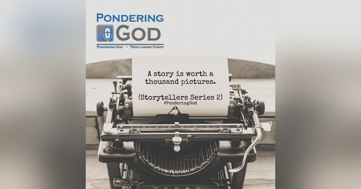 Storytelling - A Good Story is Worth 1000 Pictures Storytelling - A Good Story is Worth 1000 Pictures