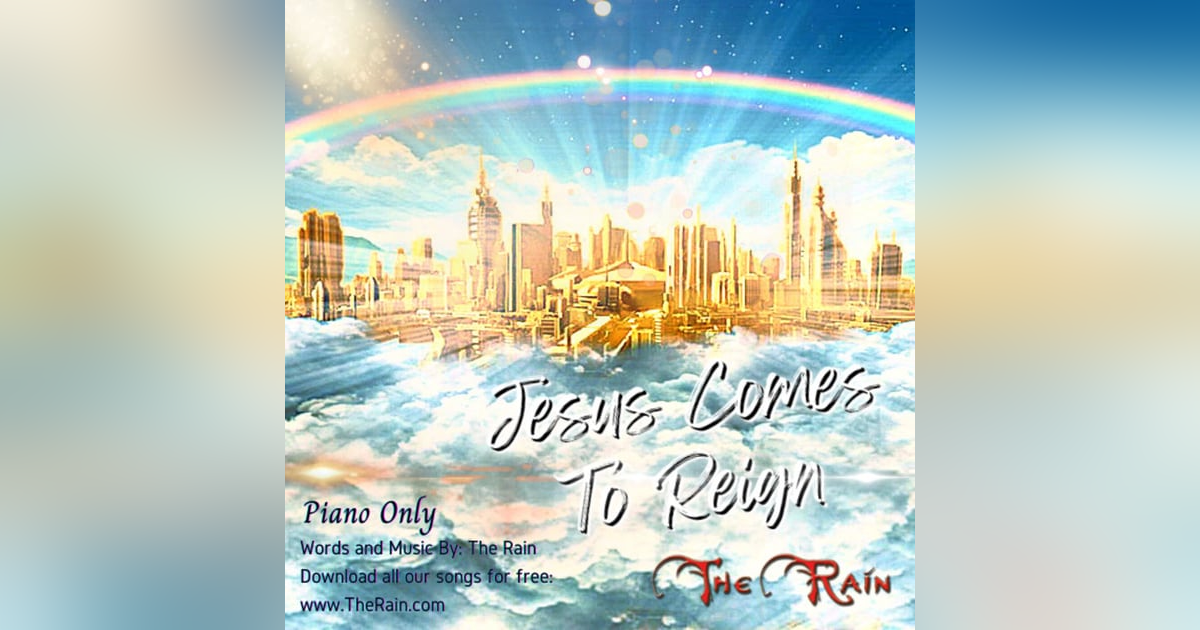 Jesus Comes To Reign - Studio Version Instrumental Piano Only Jesus Comes To Reign - Studio Version Instrumental Piano Only