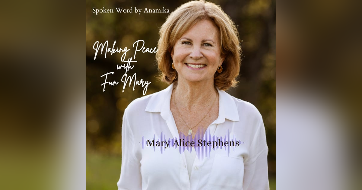 Making Peace with Fun Mary Making Peace with Fun Mary