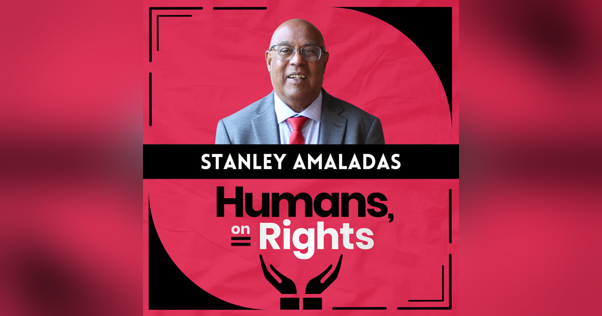 Dr. Stanley Amaladas: Trust, Rights, and Human Dignity Dr. Stanley Amaladas: Trust, Rights, and Human Dignity