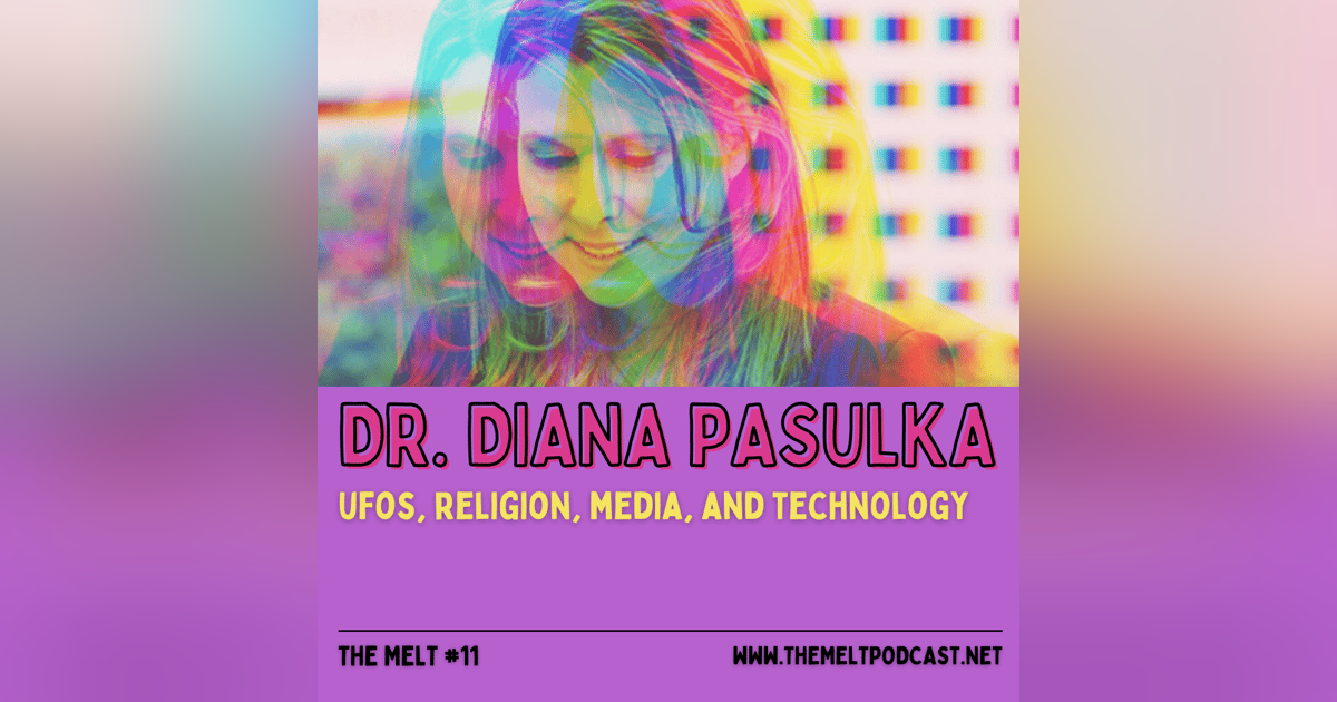 Dr. Diana Pasulka | UFOs, Religion, Media, and Technology Dr. Diana Pasulka | UFOs, Religion, Media, and Technology