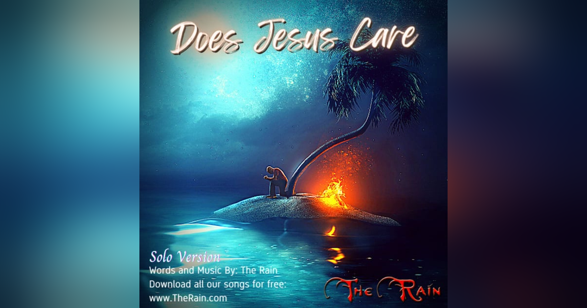 Does Jesus Care - Solo Version Does Jesus Care - Solo Version