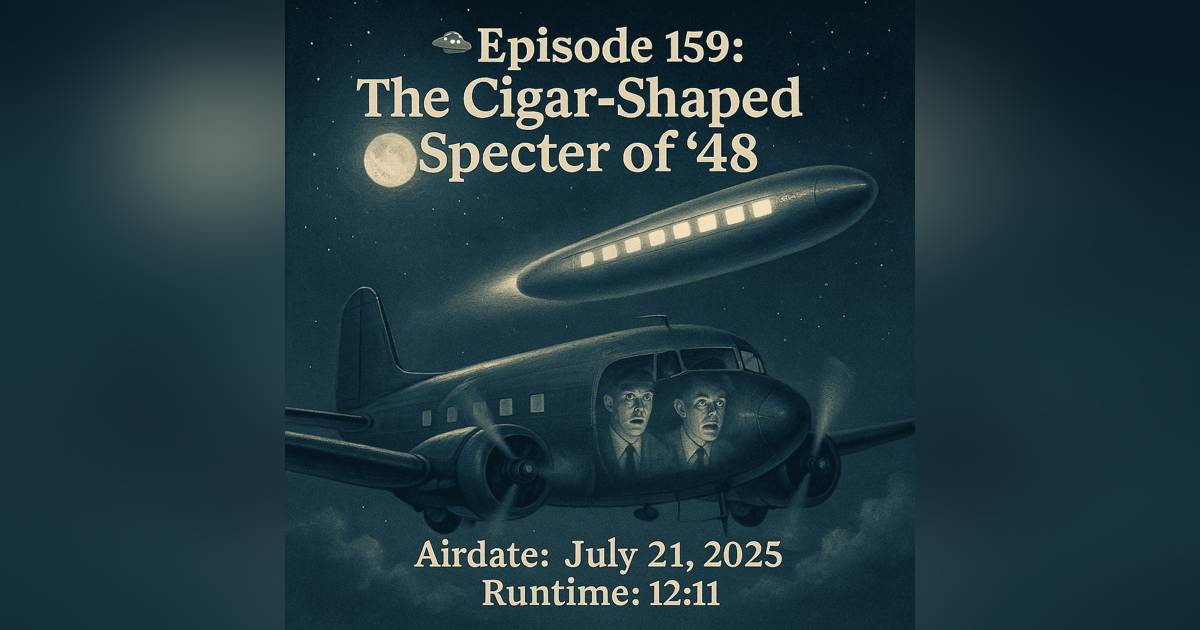 The Cigar-Shaped Specter of '48: A Chilling UFO Encounter Over Alabama The Cigar-Shaped Specter of '48: A Chilling UFO Encounter Over Alabama