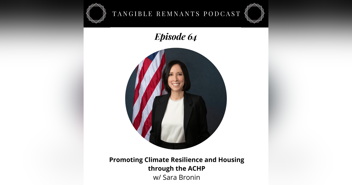 Promoting Climate Resilience and Housing through the ACHP w/ Sara Bronin Promoting Climate Resilience and Housing through the ACHP w/ Sara Bronin
