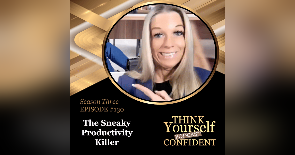 The Sneaky Productivity Killer The Sneaky Productivity Killer