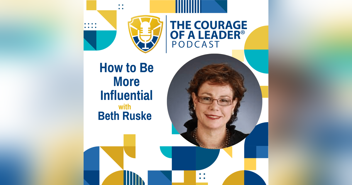 How to Be More Influential with Beth Ruske How to Be More Influential with Beth Ruske