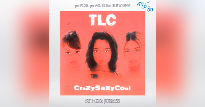image for TLC’s CrazySexyCool: Why the Diamond Classic Still Defines R&B 30 Years Later