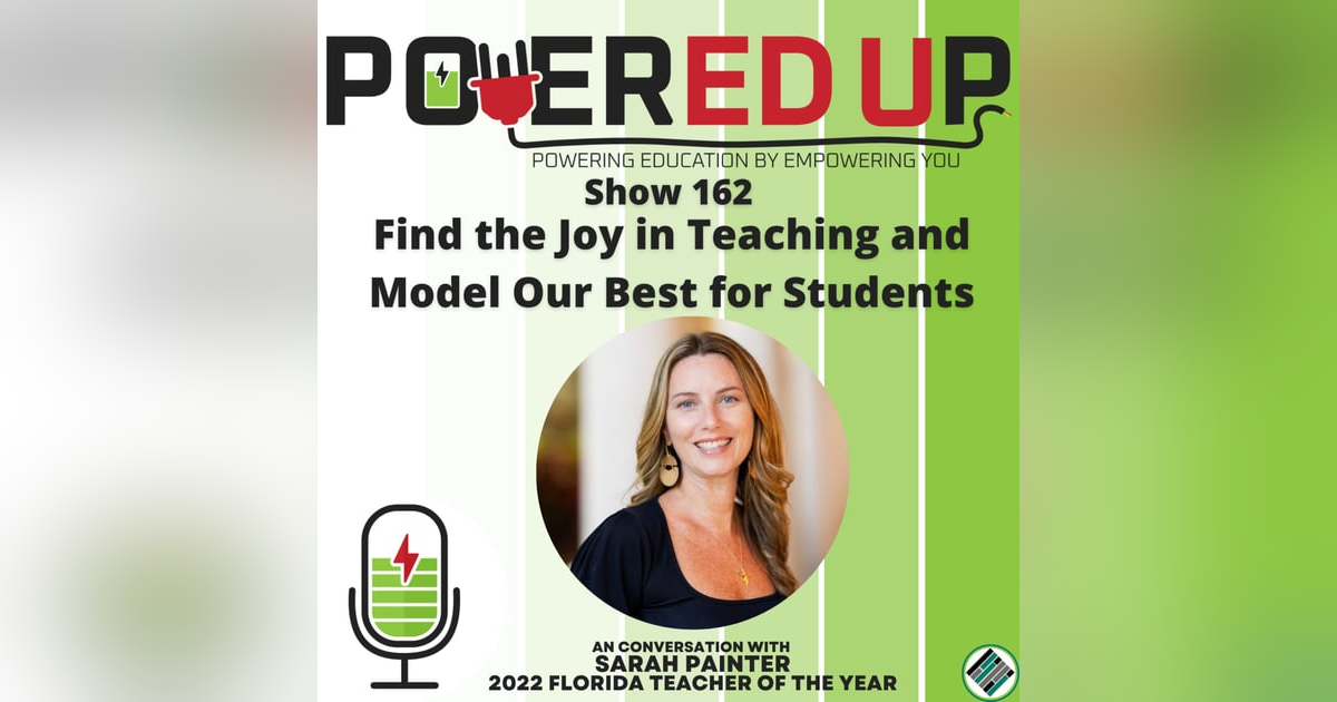 162: Find the Joy in Teaching andModel Our Best for Students 162: Find the Joy in Teaching andModel Our Best for Students