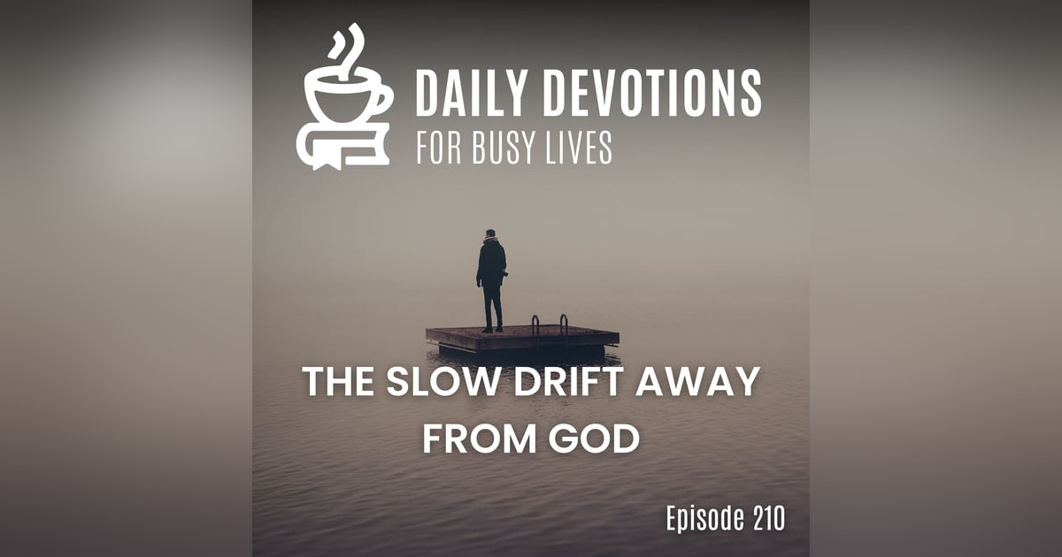 The Slow Drift Away from God The Slow Drift Away from God