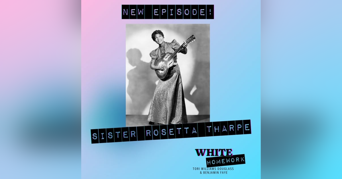 Black History! Sister Rosetta Tharpe Black History! Sister Rosetta Tharpe
