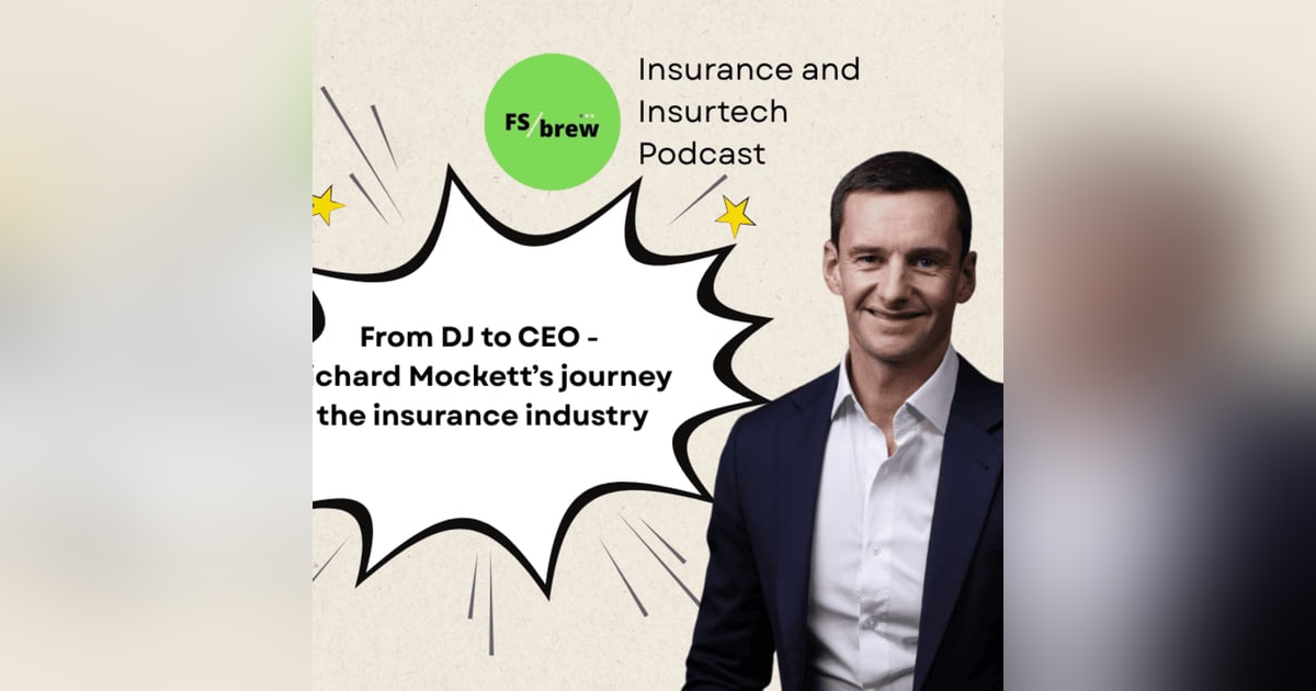 From DJ to CEO: Richard Mockett's journey in the insurance industry From DJ to CEO: Richard Mockett's journey in the insurance industry