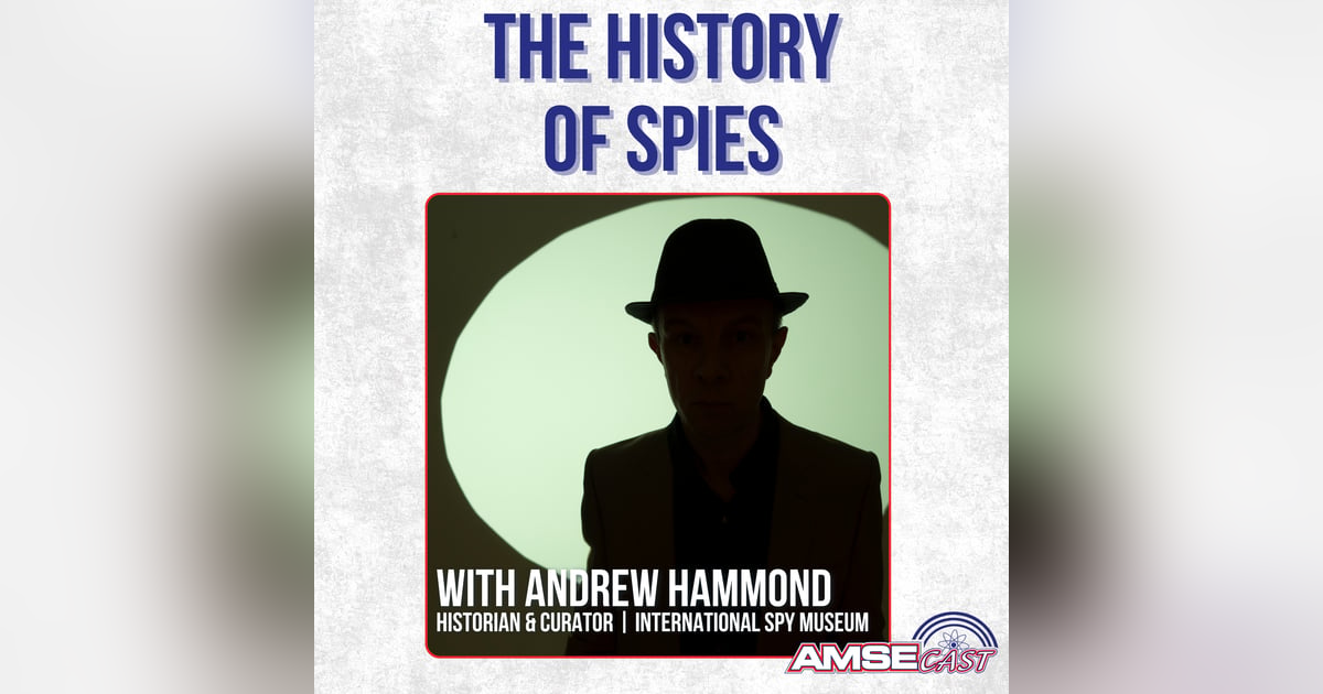 The History of Spies with Andrew Hammond The History of Spies with Andrew Hammond