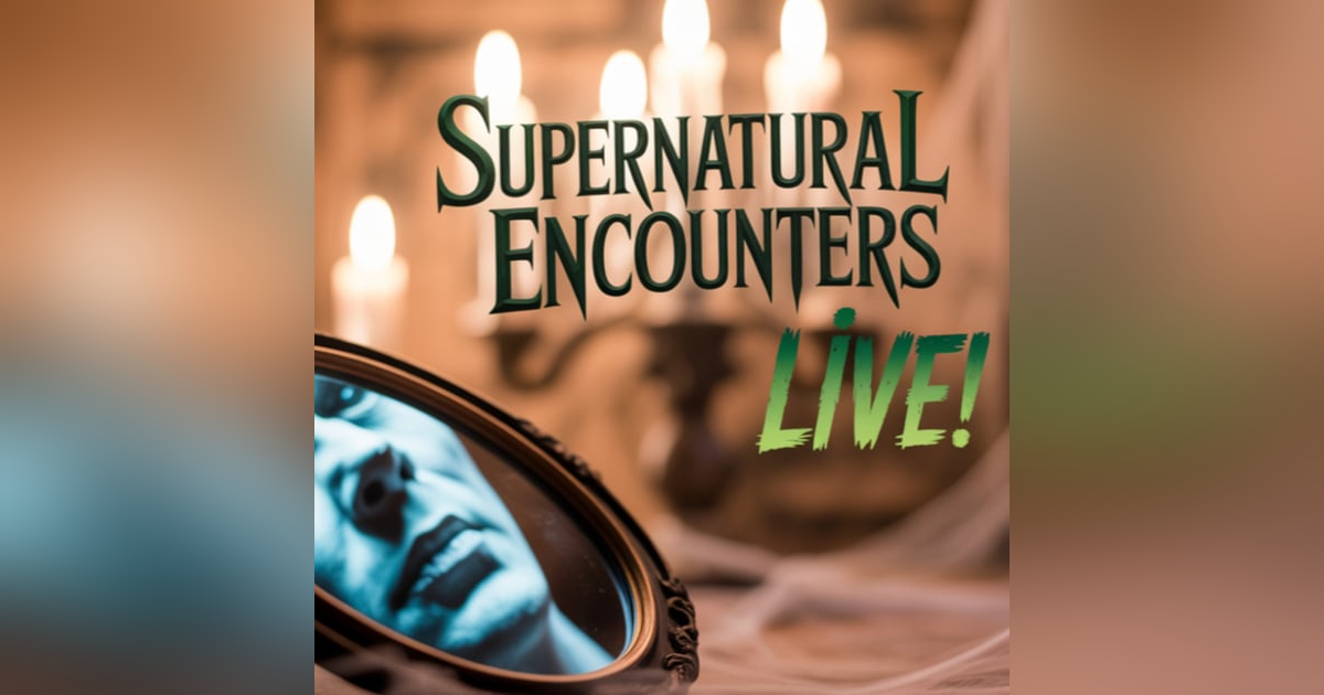 SUPERNATURAL ENCOUNTERS|PBP|26: LIVE AUDIENCE SPECIAL SUPERNATURAL ENCOUNTERS|PBP|26: LIVE AUDIENCE SPECIAL
