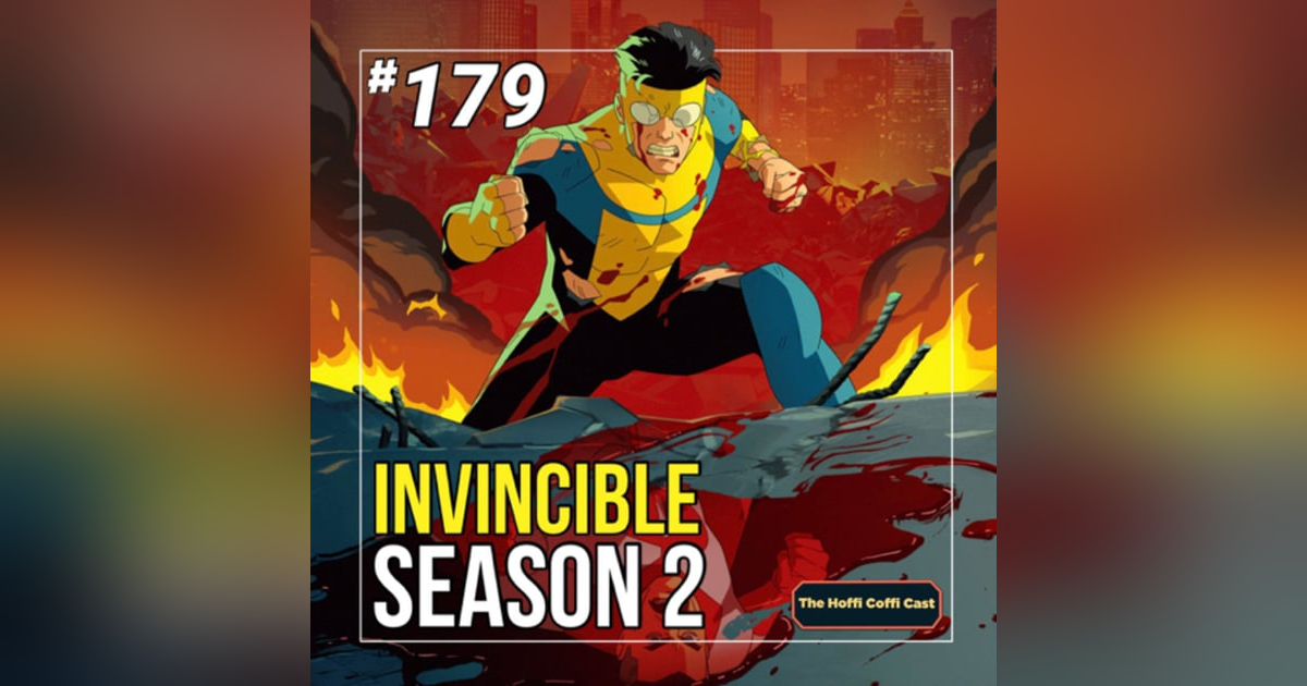 179 - Invincible Season 2 179 - Invincible Season 2