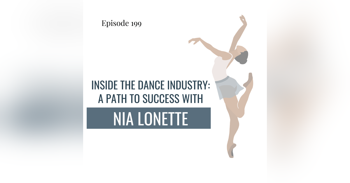 199. Inside the Dance Industry: Nia Lonette's Path to Success in LA 199. Inside the Dance Industry: Nia Lonette's Path to Success in LA