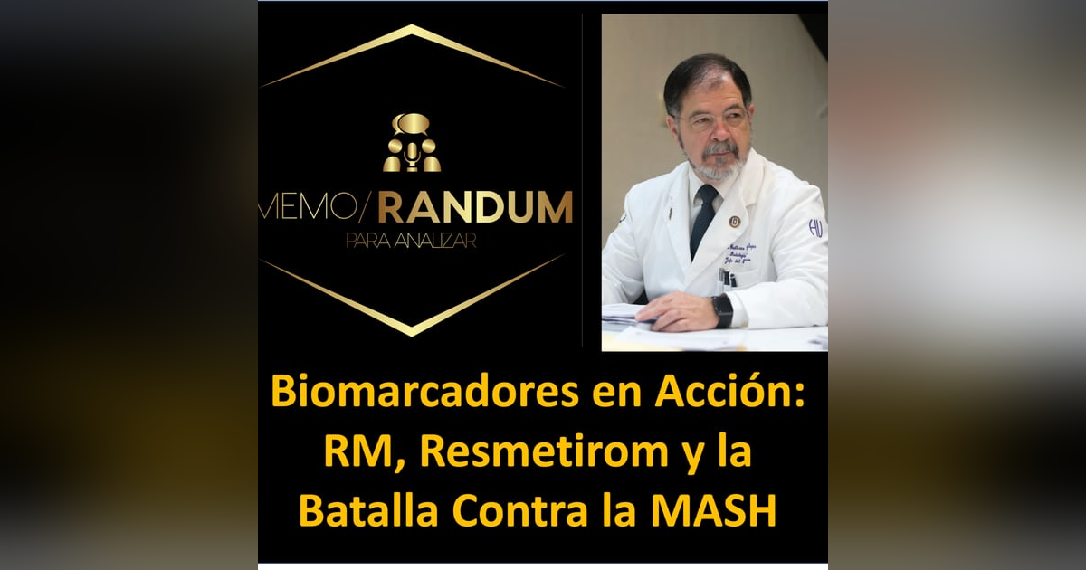 Biomarcadores en Acción: RM, Resmetirom y la Batalla Contra la MASH. Biomarcadores en Acción: RM, Resmetirom y la Batalla Contra la MASH.