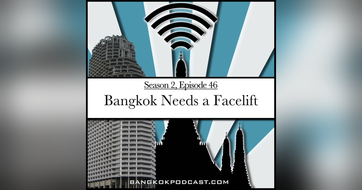 Bangkok Needs A Facelift (2.46) Bangkok Needs A Facelift (2.46)
