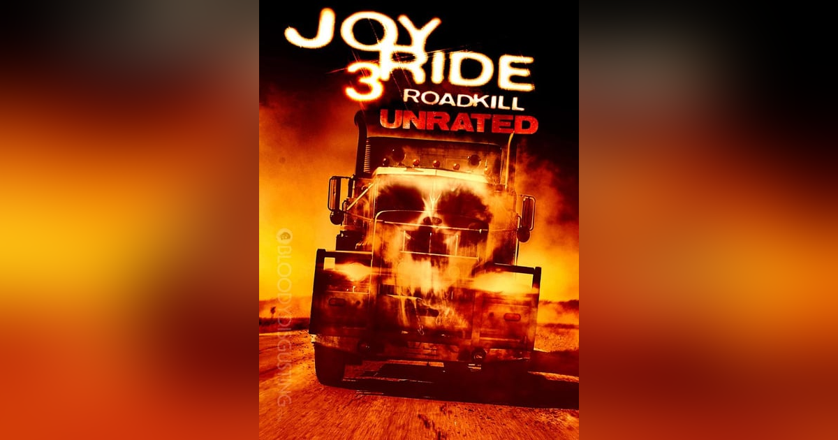 JOY RIDE 3: ROADKILL JOY RIDE 3: ROADKILL