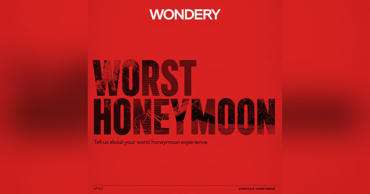 Armchair Anonymous: Worst Honeymoon Armchair Anonymous: Worst Honeymoon