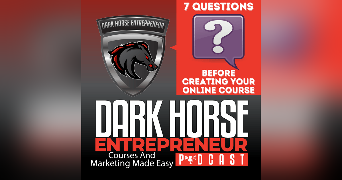 EP 386 7 Questions to Ask Before Creating an Online Course EP 386 7 Questions to Ask Before Creating an Online Course