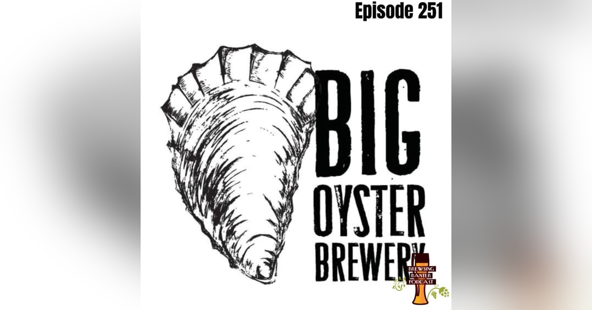 BBP 251 - Big Oyster Brewery BBP 251 - Big Oyster Brewery